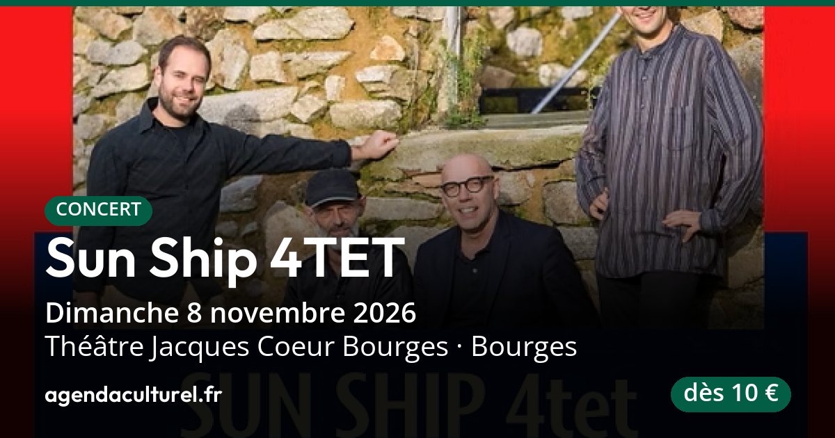 Sun Ship 4TET en concert à Bourges le 8 novembre 2026