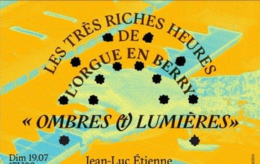 Les Très Riches Heures de l'Orgue en Berry