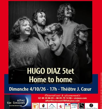 Concert Absolument Jazz : Hugo Diaz 5tet - Home To Home