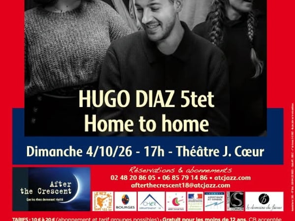 Concert Absolument Jazz : Hugo Diaz 5tet - Home To Home